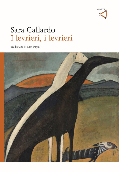 Könyv levrieri, i levrieri Sara Gallardo