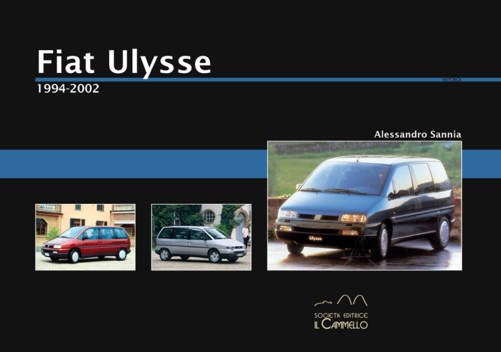 Книга Fiat Ulysse. 1994-2002 Alessandro Sannia