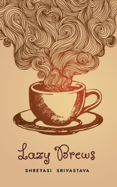 Knjiga Lazy Brews Shreyasi Srivastava