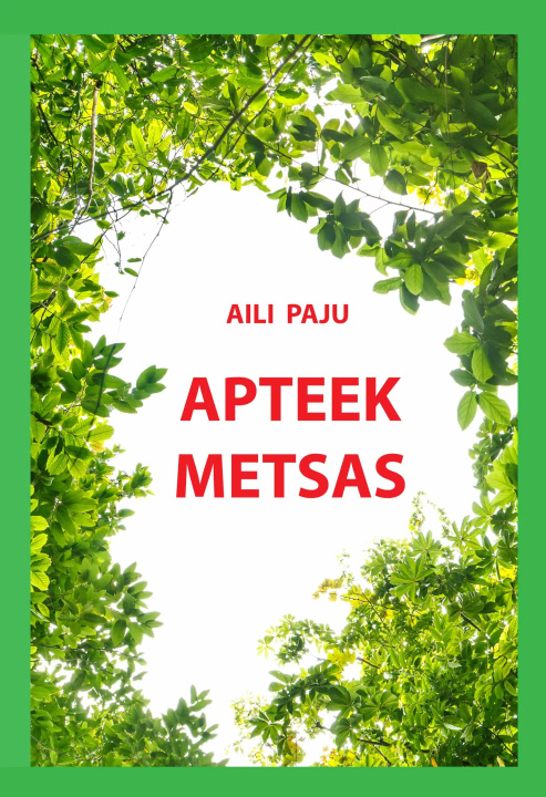 Buch Apteek metsas Aili Paju