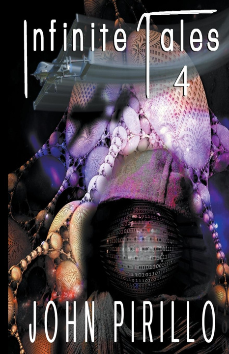 Book Infinite Tales 4 John Pirillo
