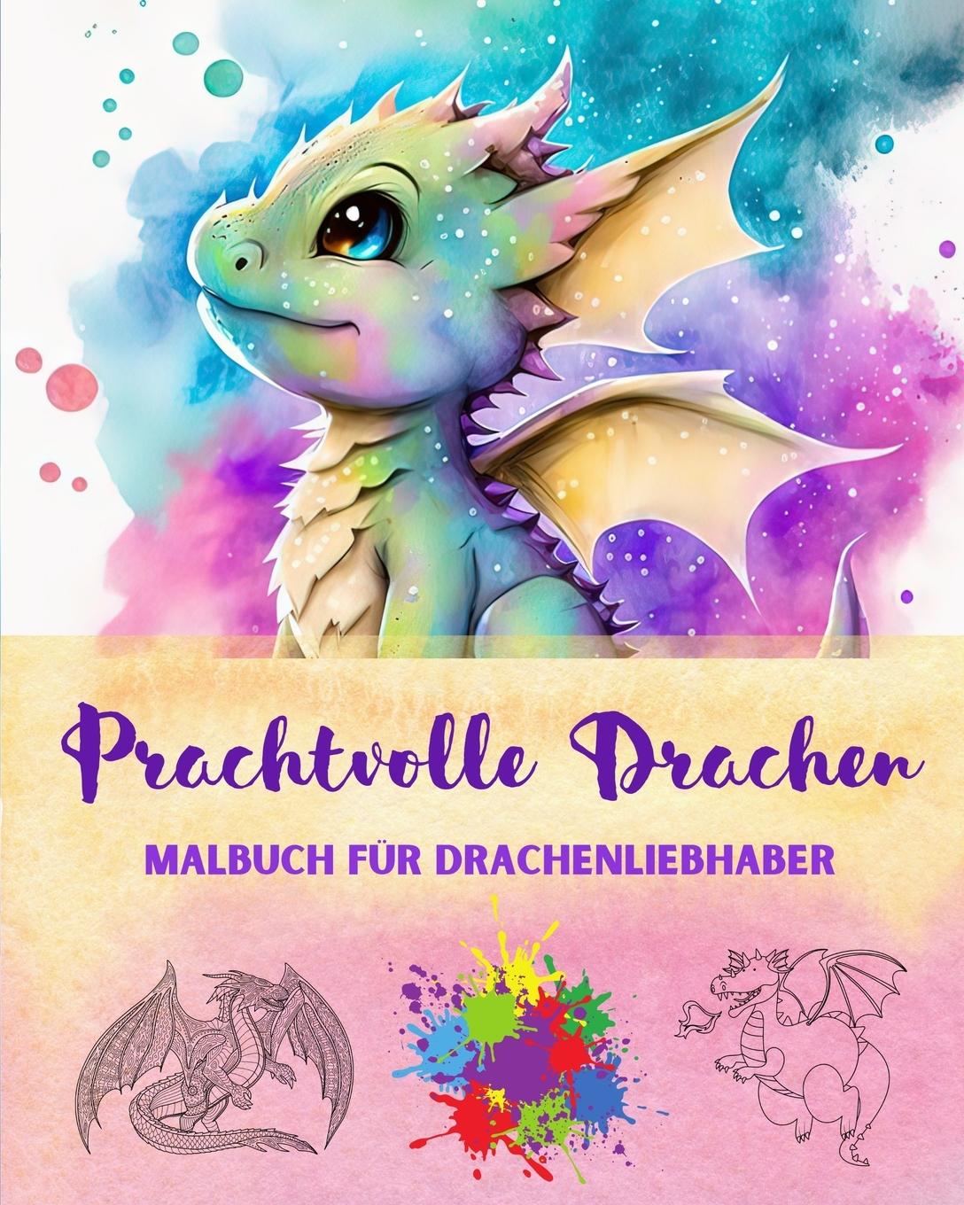 Carte Prachtvolle Drachen | Malbuch für Drachenliebhaber | Kreative und mythologische Zeichnungen für jedes Alter 