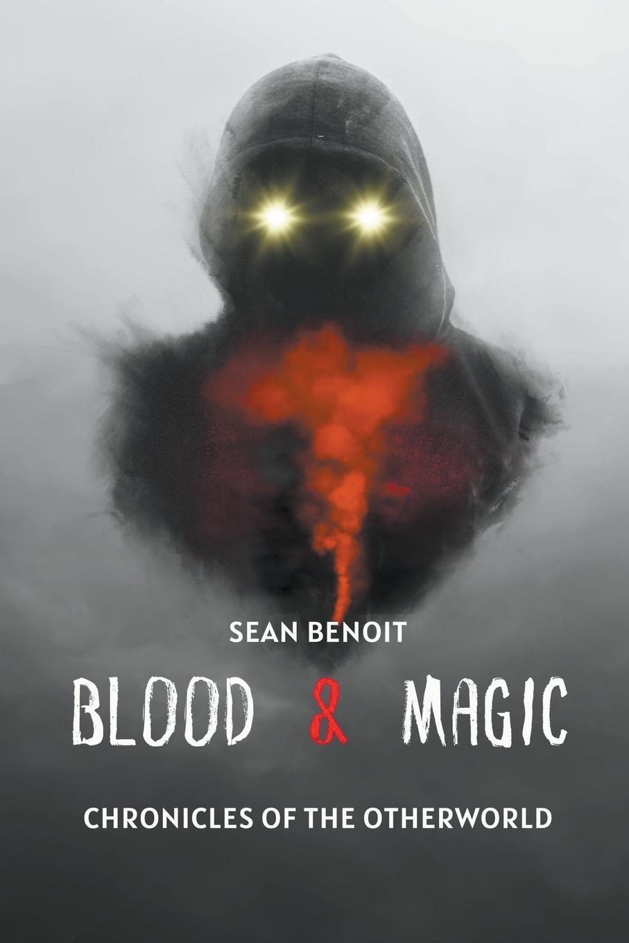 Book Blood & Magic Sean Benoit