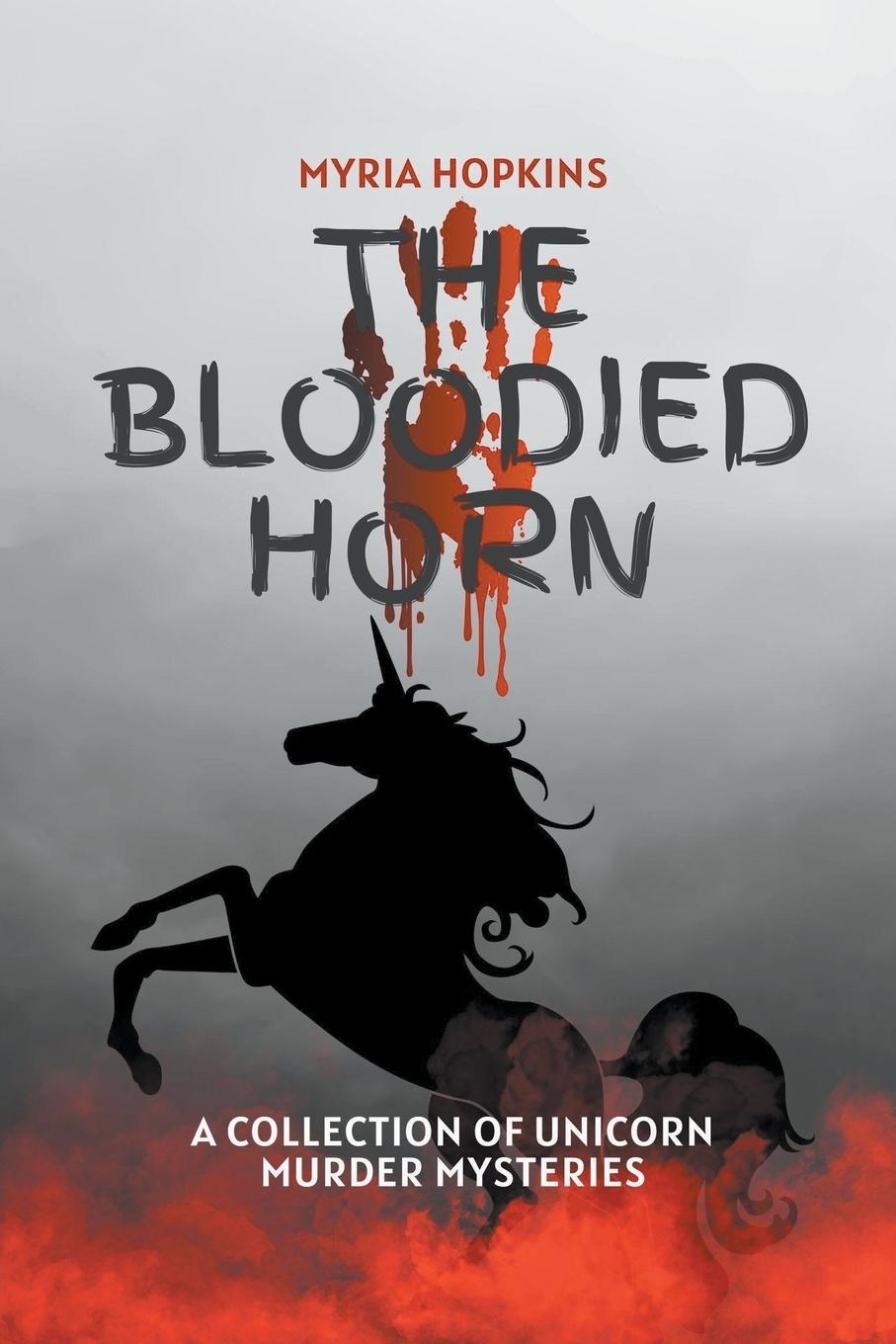 Knjiga The Bloodied Horn Myria Hopkins