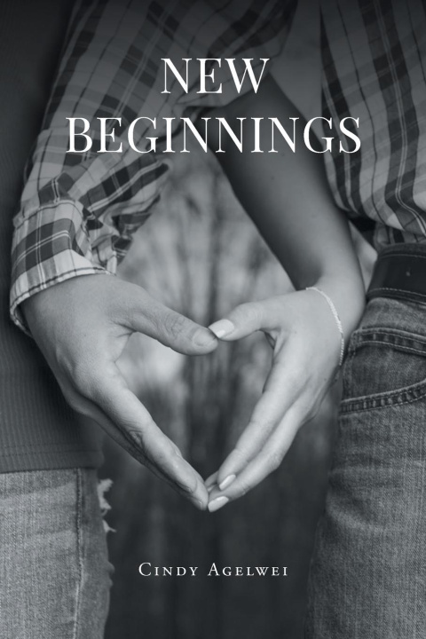 Knjiga New Beginnings Cindy Agelwei