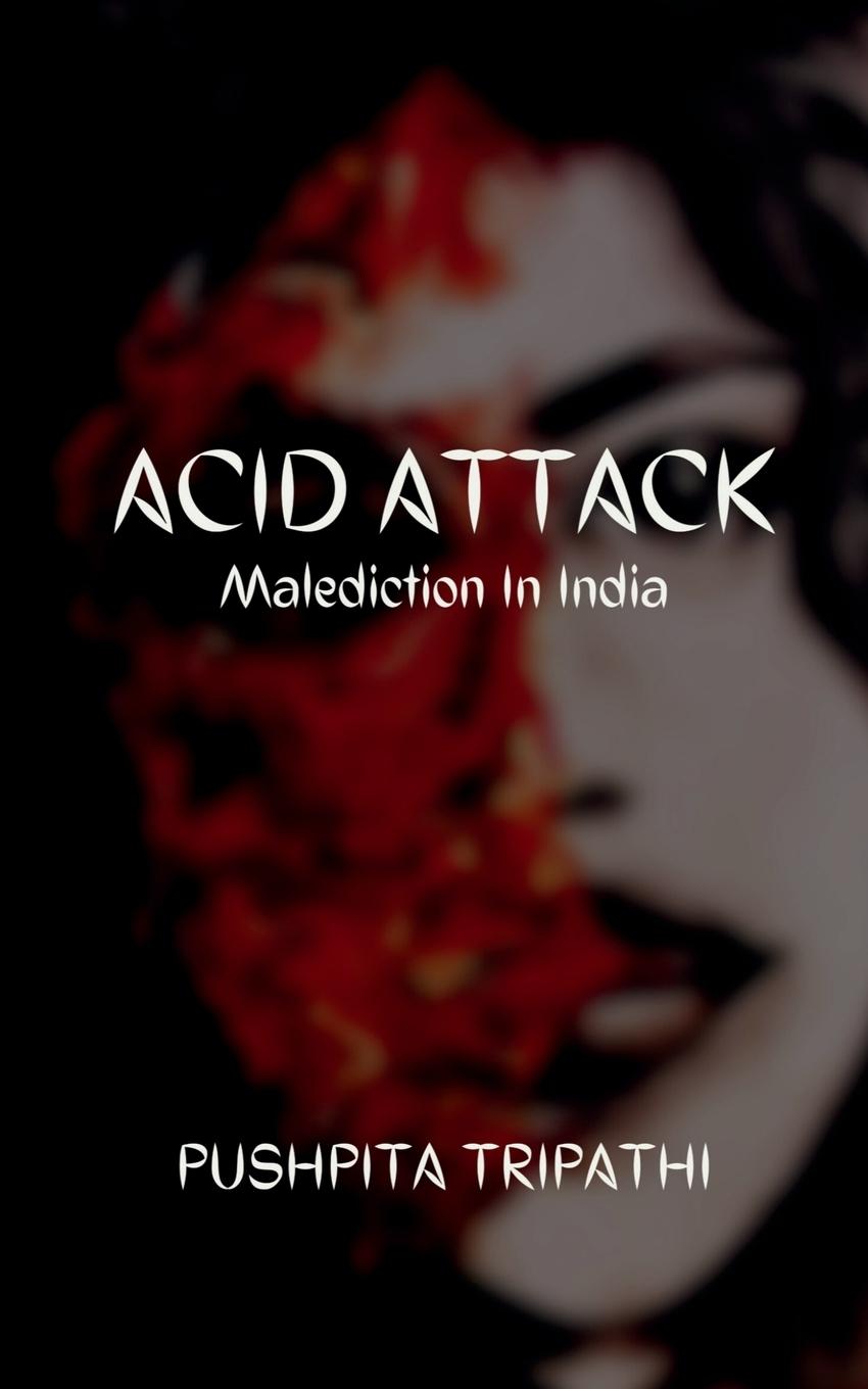 Book Acid Attack Pushpita Tripathi