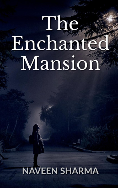 Buch The Enchanted Mansion Naveen Sharma