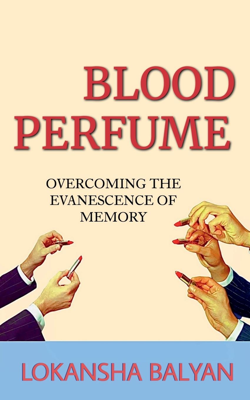 Knjiga BLOOD PERFUME Lokansha Balyan