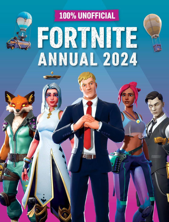 Kniha 100% Unofficial Fortnite Annual 2024 