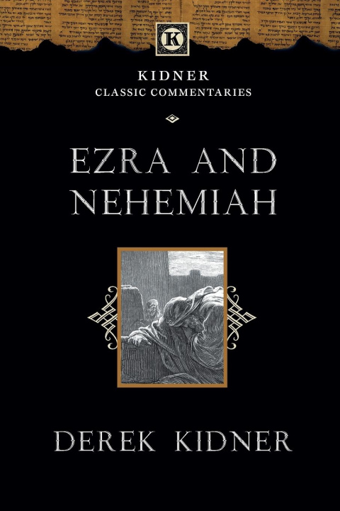 Boek Ezra and Nehemiah – An Introduction and Commentary Derek Kidner