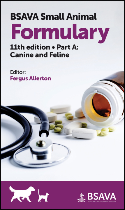 Carte BSAVA Small Animal Formulary Eleventh Edition Part  A Canine and Feline F Allerton
