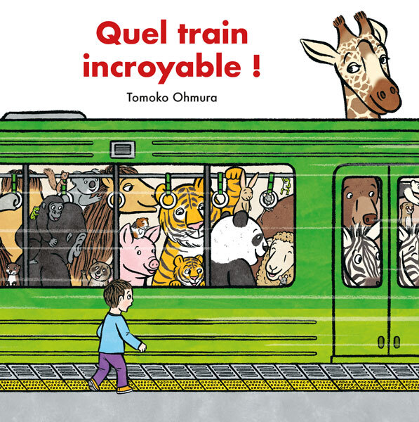 Buch Quel train incroyable ! Ohmura Tomoko