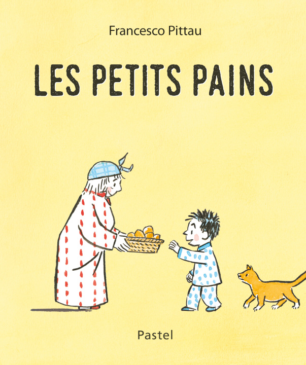 Knjiga Les petits pains Pittau Francesco