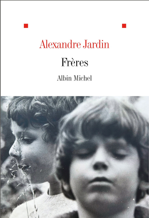 Knjiga Frères Alexandre Jardin
