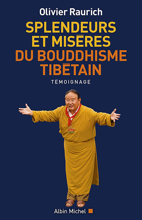 Carte Spendeurs et misères du bouddhisme tibétain Olivier Raurich