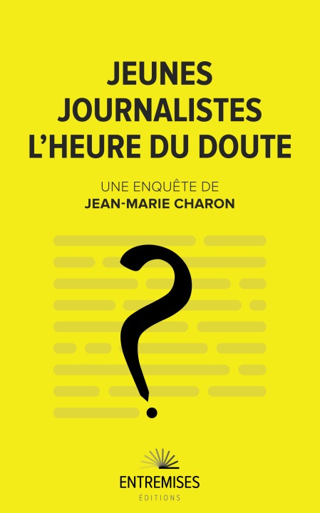 Kniha JEUNES JOURNALISTES - L'HEURE DU DOUTE. Charon