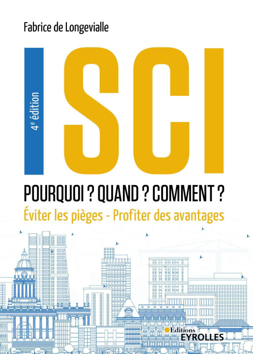 Livre SCI : Pourquoi ? Quand ? Comment ? 4e édition Longevialle (de)