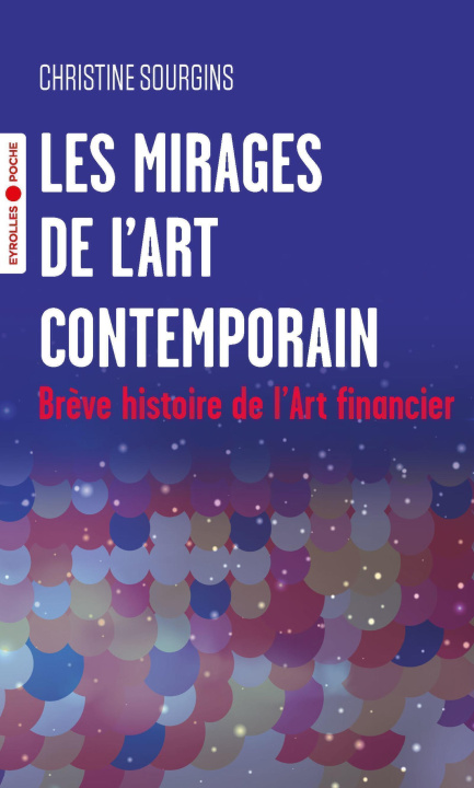 Kniha Les mirages de l'Art contemporain Sourgins