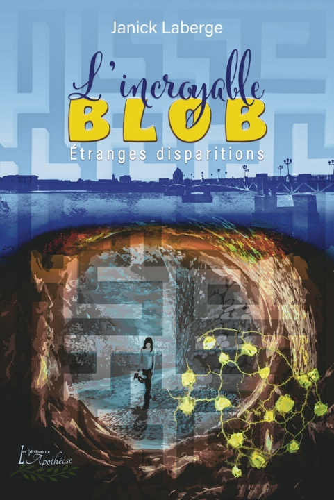 Knjiga L'incroyable Blob ! Laberge