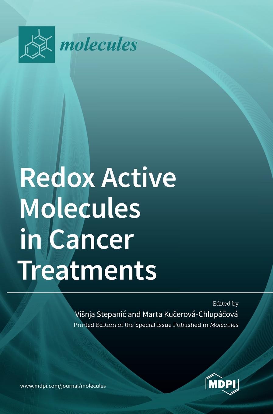 Könyv Redox Active Molecules in Cancer Treatments 