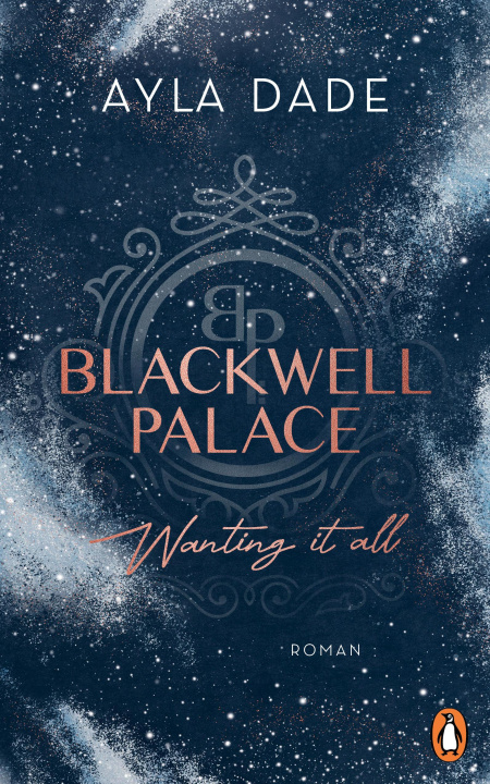 Knjiga Blackwell Palace. Wanting it all 