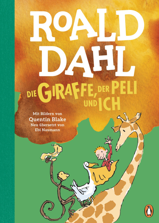 Knjiga Die Giraffe, der Peli und ich Quentin Blake