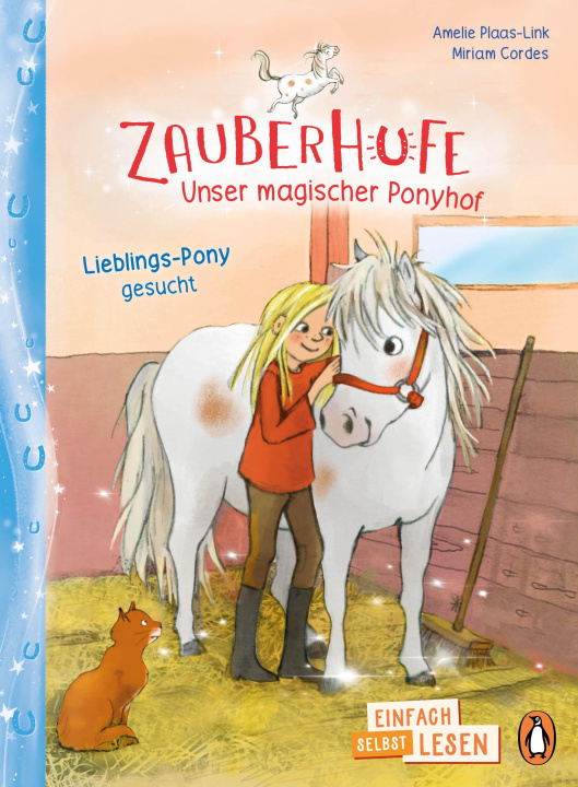 Kniha Penguin JUNIOR - Einfach selbst lesen: Zauberhufe - Unser magischer Ponyhof - Lieblings-Pony gesucht Miriam Cordes