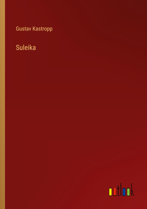 Book Suleika Gustav Kastropp