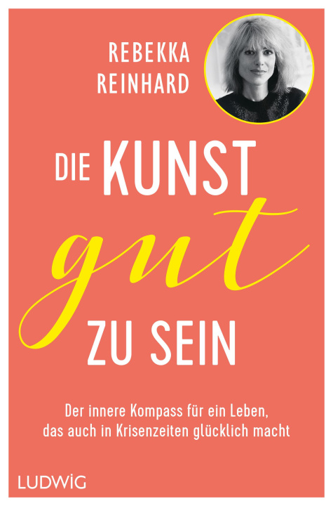 Buch Die Kunst, gut zu sein Rebekka Reinhard