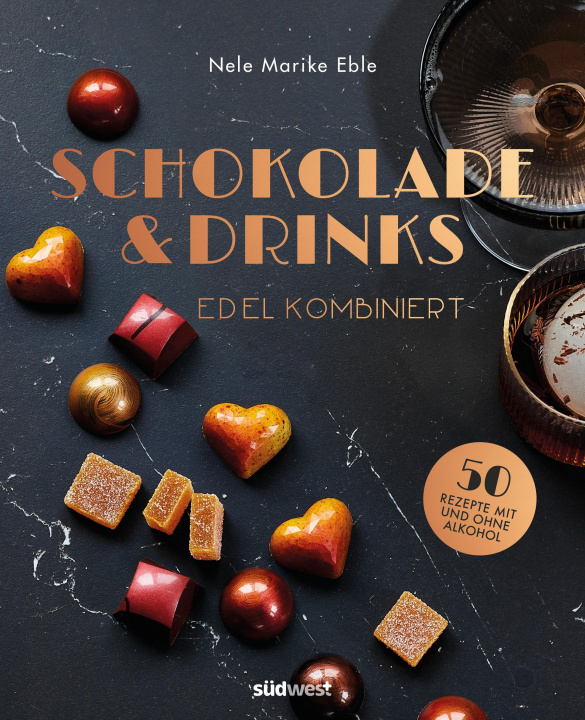 Kniha Schokolade & Drinks edel kombiniert Antonia Wien
