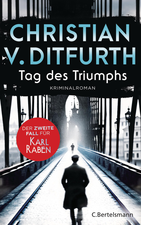 Buch Tag des Triumphs Christian von Ditfurth