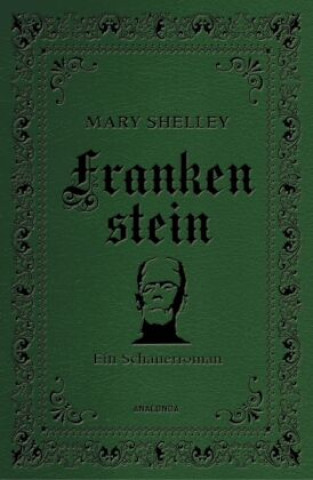 Kniha Frankenstein. Ein Schauerroman 