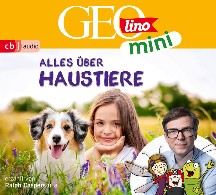 Audio GEOLINO MINI: Alles über Haustiere Heiko Kammerhoff