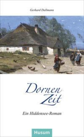 Knjiga Dornenzeit Gerhard Dallmann