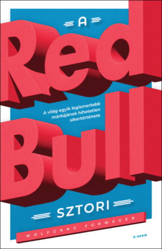 Kniha A Red Bull-sztori Wolfgang Fürweger