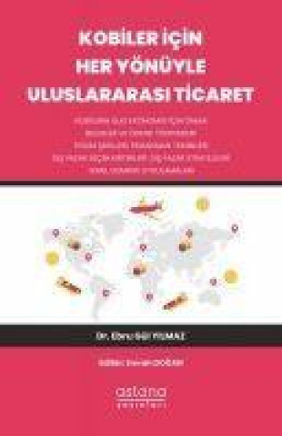 Buch Kobiler Icin Her Yönüyle Uluslararasi Ticaret 
