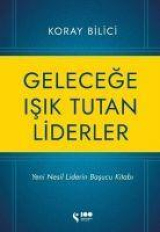 Knjiga Gelecege Isik Tutan Liderler 