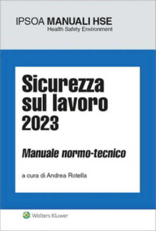 Könyv Sicurezza sul lavoro 2023 Andrea Rotella