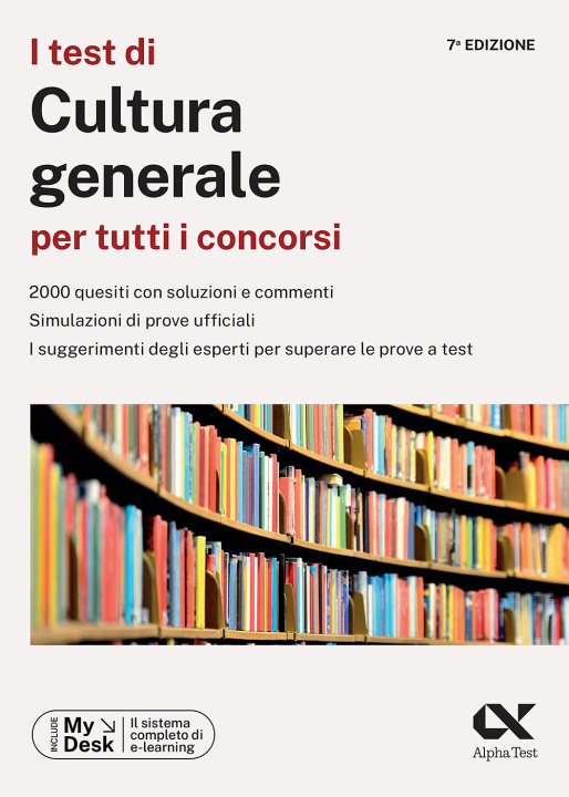 Buch test di cultura generale per tutti i concorsi. Ediz. MyDesk Silvia Caciotti