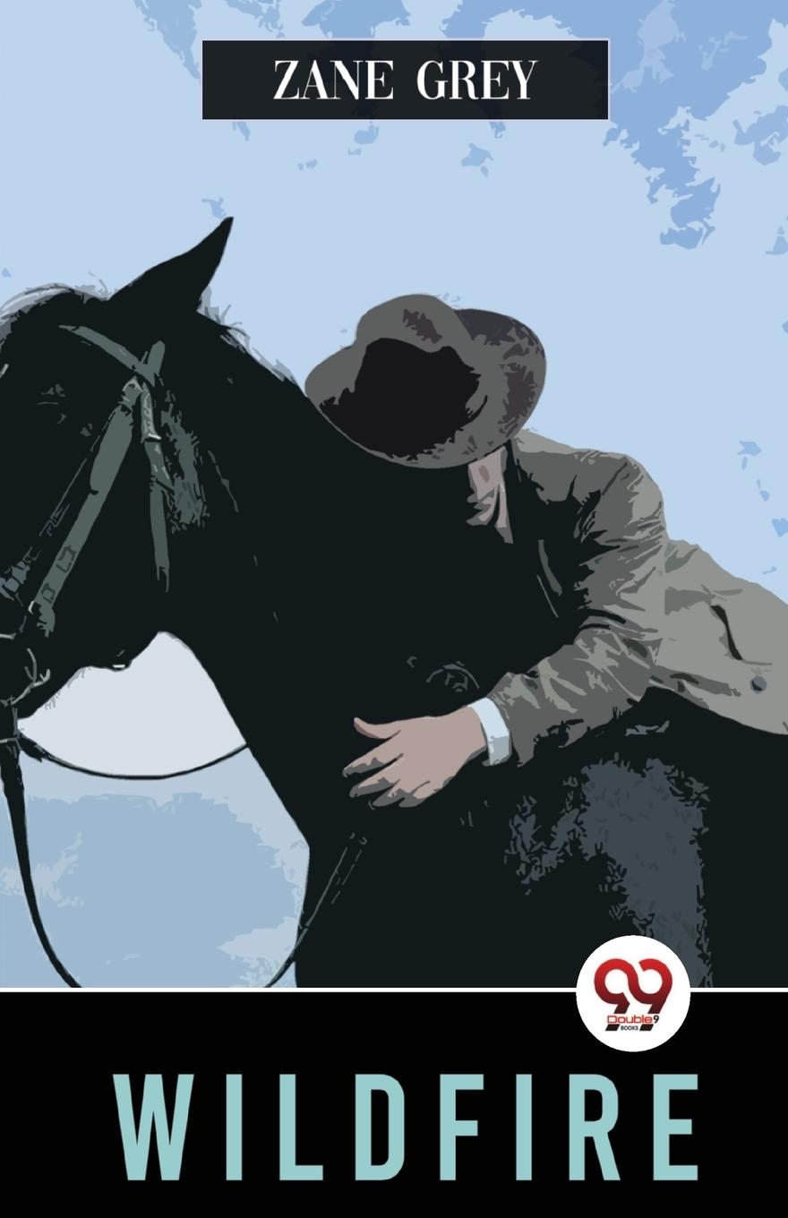 Knjiga Wildfire Zane Grey