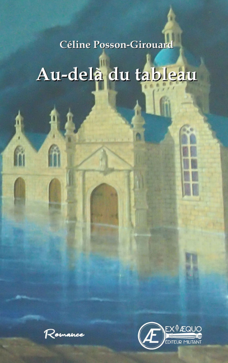 Knjiga AU-DELA DU TABLEAU CELINE POSSON-GIROUA