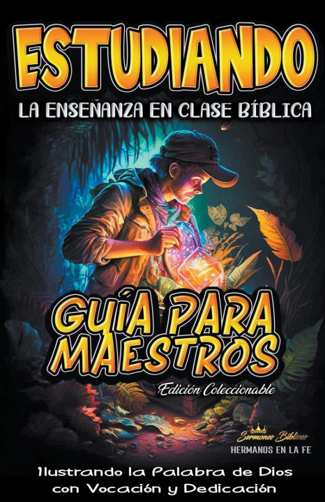 Knjiga Estudiando la Ense?anza en la Clase Bíblica Sermones Bíblicos