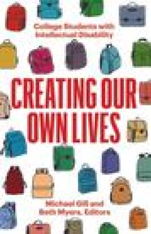 Knjiga Creating Our Own Lives M Gill