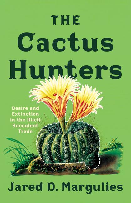 Книга The Cactus Hunters J Margulies