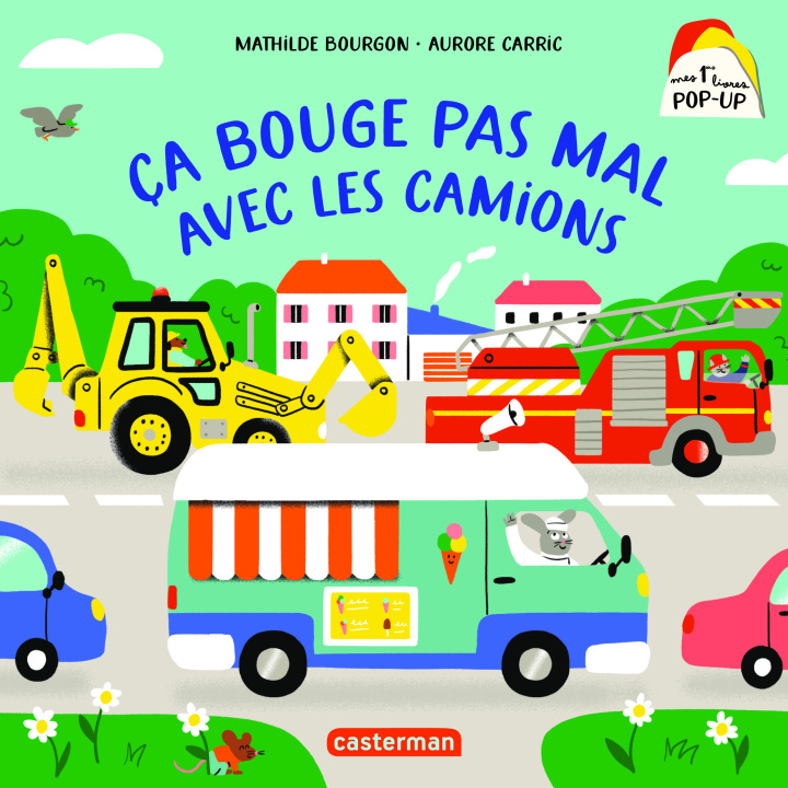 Knjiga CA BOUGE PAS MAL AVEC LES CAMIONS MATHILDE BOURGON