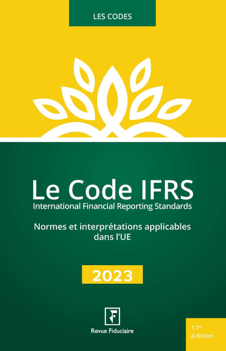 Knjiga LE CODE IFRS 2023 Les spécialistes de la Revue Fiduciaire