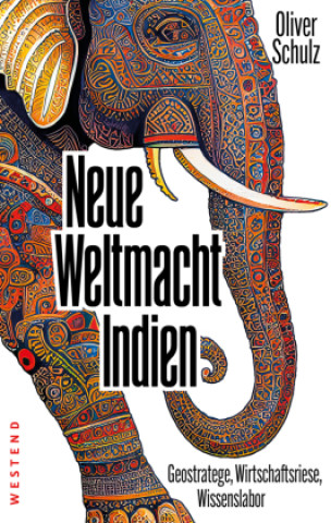 Könyv Neue Weltmacht Indien Oliver Schulz