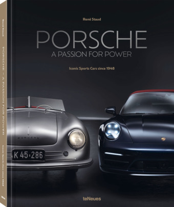 Kniha Porsche - A Passion for Power René Staud