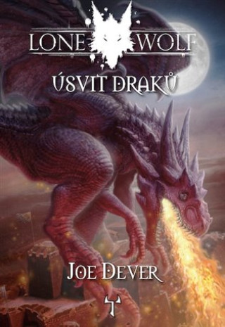 Książka Lone Wolf 18: Úsvit draků (gamebook) Joe Dever