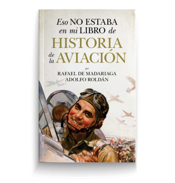 Carte ESO NO ESTABA EN MI LIBRO DE HISTORIA DE LA AVIACION MADARIAGA